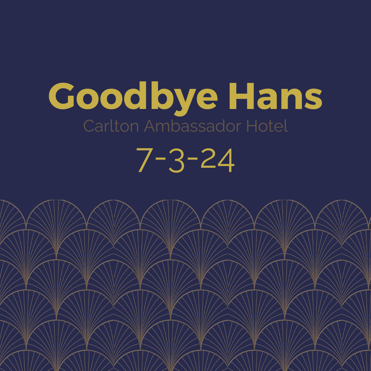 Goodbye Hans 